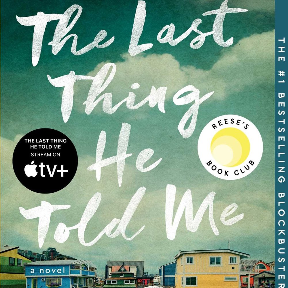 The Last Thing He Told Me By Laura Dave